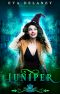 [Spell Library 02] • Juniper · A Paranormal Reverse Harem Comedy (Spell Library Book 2)